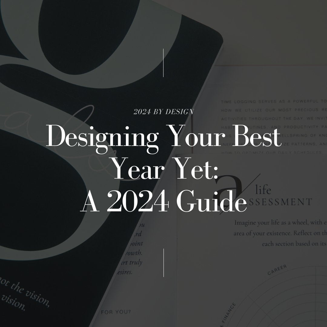 Designing Your Best Year Yet: A 2024 Guide - Goldmine & Coco