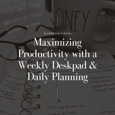 Domina tu semana: maximiza la productividad con un escritorio semanal y planificación diaria