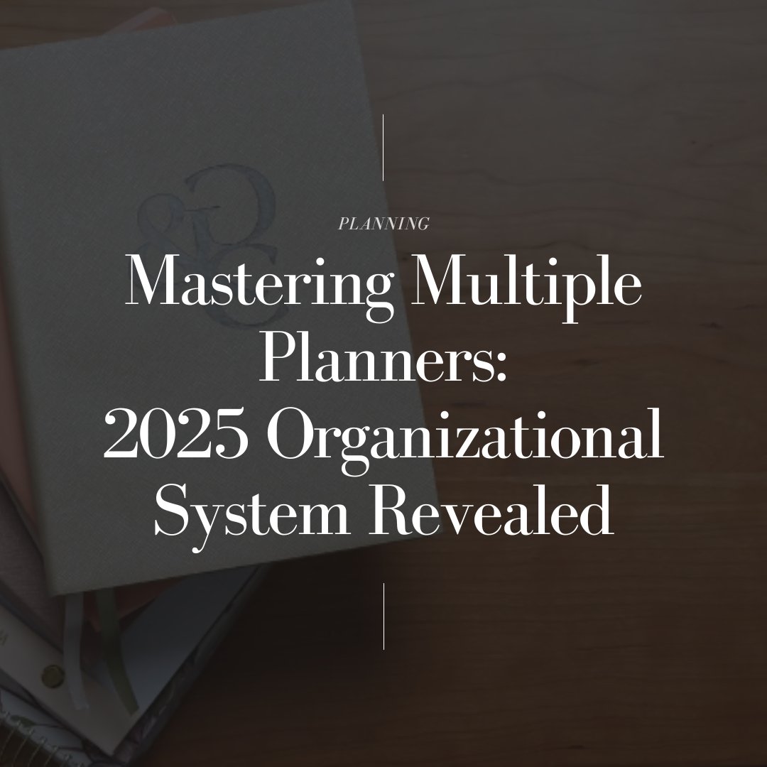 Mastering Multiple Planners: My 2025 Organizational System Revealed - Goldmine & Coco