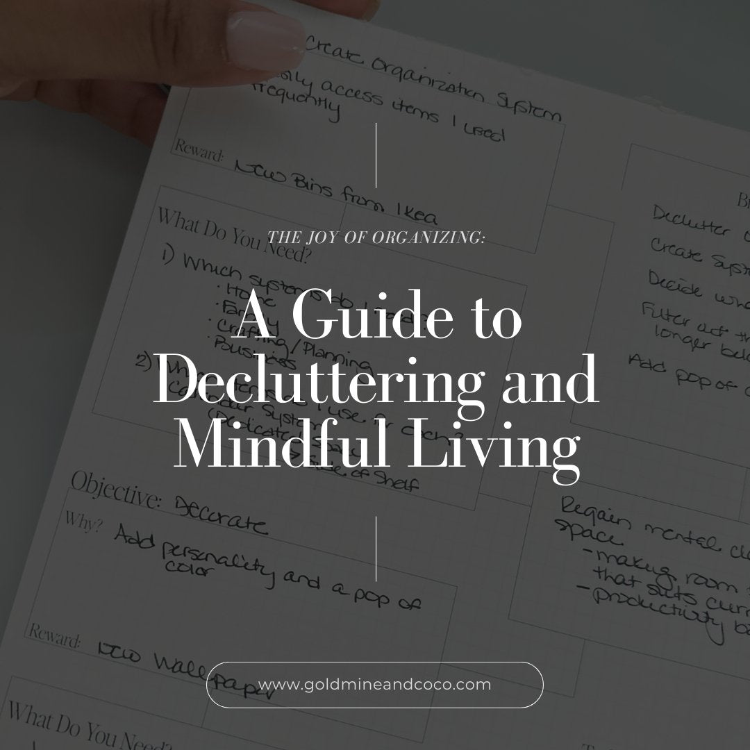 The Joy of Organizing: A Guide to Decluttering and Mindful Living - Goldmine & Coco