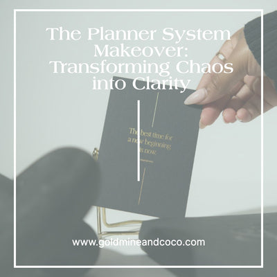 The Planner System Makeover: Transforming Chaos into Clarity